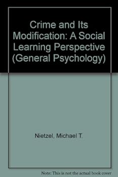 Hardcover Crime and Its Modification: A Social Learning Perspective Book