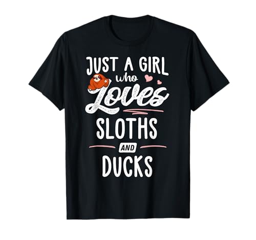 Just A Girl Who Loves Sloths And Ducks Geschenk Faultierliebhaber T-Shirt