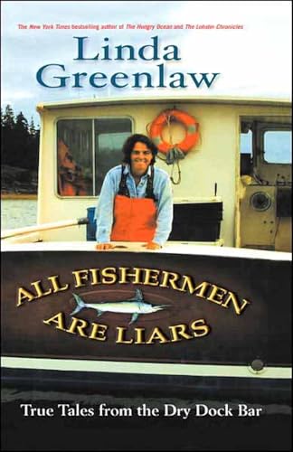 All Fishermen Are Liars: True Tales from the Dry Dock Bar