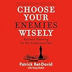 Cover of Choose Your Enemies Wisely