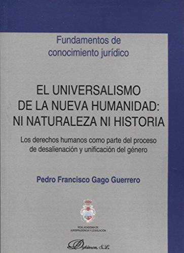 Portada de El universalismo de la nueva humanidad: ni naturaleza ni historia