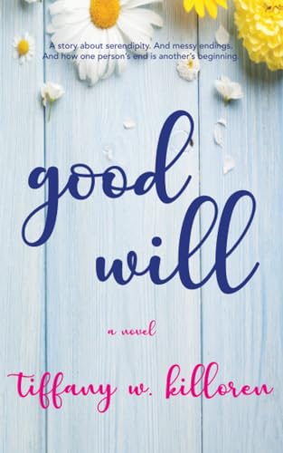 Good Will: A Novel view 2