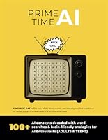 Prime Time AI: AIRing Now - AI Word Search Puzzle Book: With 100+ AI Terms Decoded With Brain-Friendly Analogies in LARGE GRID for ADULTS & TEENS B0F63JZ5T6 Book Cover