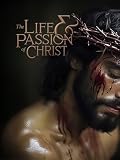 The life and Passion of Christ