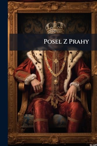 Posel Z Prahy (Czech Edition)