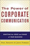 The Power of Corporate Communication: Crafting the Voice and Image of Your Business