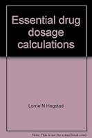 Essential drug dosage calculations 0893034401 Book Cover