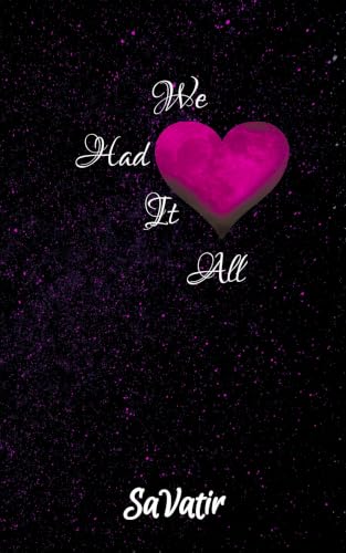 We Had It All: A Poetry Collection