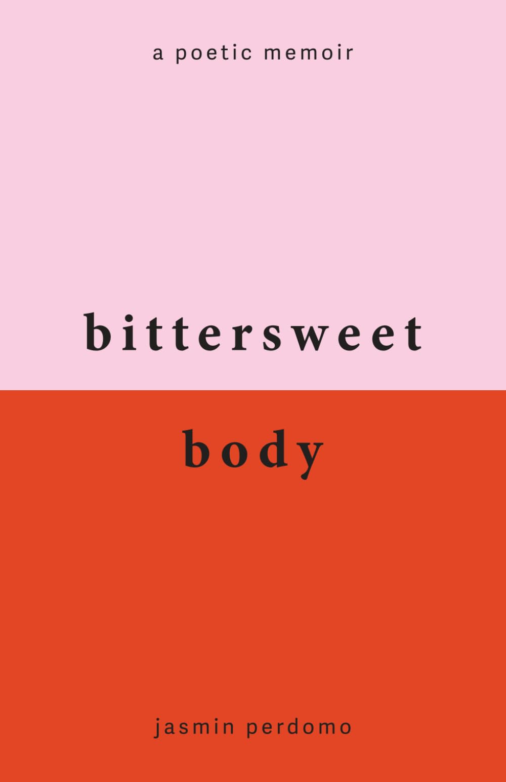 bittersweet body: a poetic memoir