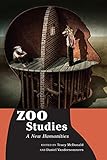 Zoo Studies: A New Humanities