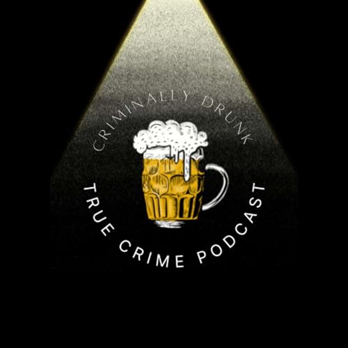 Criminally Drunk Podcast Por Jake Hubertus arte de portada