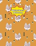  Sticker Album: Wolf Theme Journal - Stickers Collecting Book Large Size - 8,5 x 11, 120 - Pages.
