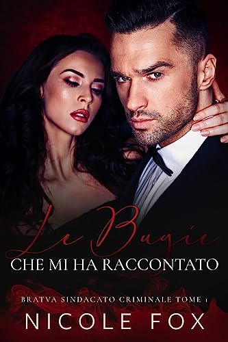 Nicole Fox - Clan criminale vol. 01 Le Bugie Che Mi Ha Raccontato (2023)