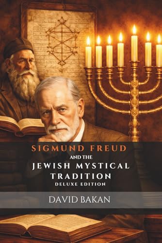 Sigmund Freud and the Jewish Mystical Tradition | Deluxe Edition 2026