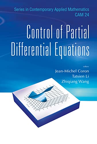 Control of Partial Differential Equations (SERIES IN CONTEMPORARY APPLIED MATHEMATICS Book 24) (English Edition)