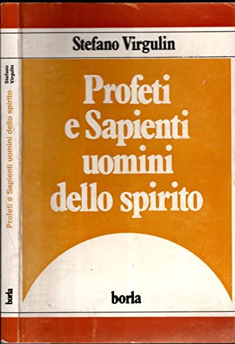  Profeti e sapienti, uomini dello spirito