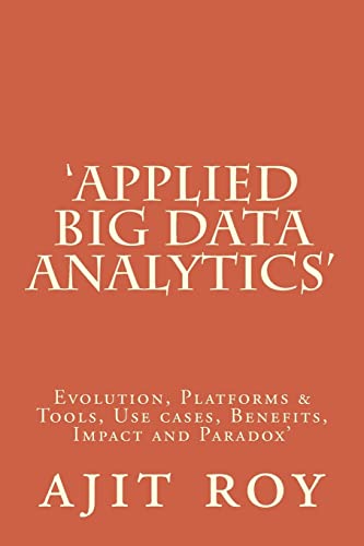 'Applied Big Data Analytics': Evolution, Platfo... 1516963148 Book Cover