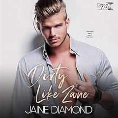 Couverture de Dirty Like Zane: A Dirty Rockstar Romance