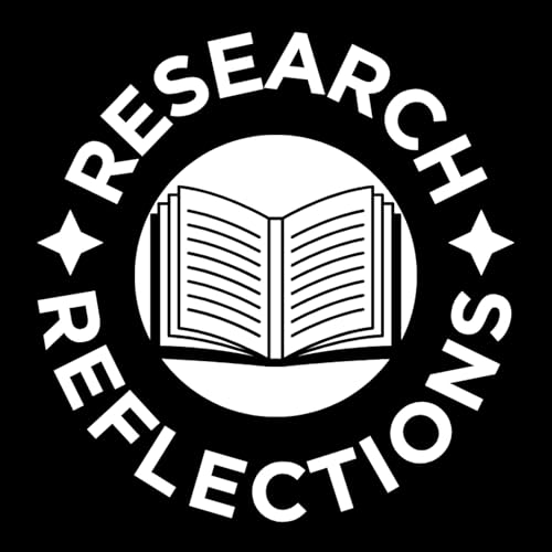 Research Reflections Podcast Por Research Reflections arte de portada