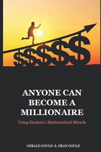 Anyone Can Become a Millionaire with Einstein's Mathematical Miracle: No Matter Your Race, Religion, Gender, Location, or Economic Status