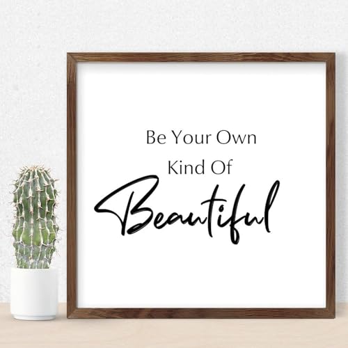 Inscription inspirante Be Your Own Kind of Beautiful tableau bois rustique pour intérieur