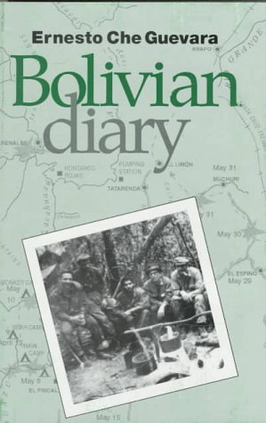 The Bolivian Diary of Ernesto Che Guevara: Guevara, Ernesto, Waters, Mary-Alice: 9780873487672 ...