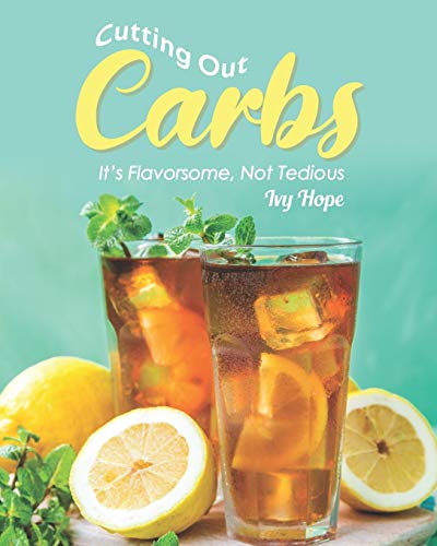 Cutting Out Carbs: It's Flavorsome, Not Tedious image 3