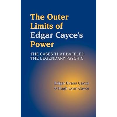 The Outer Limits of Edgar Cayce's Power
