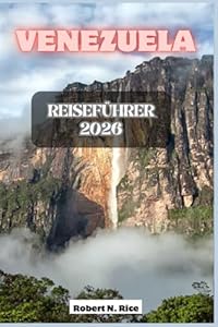VENEZUELA REISEFÜHRER 2026