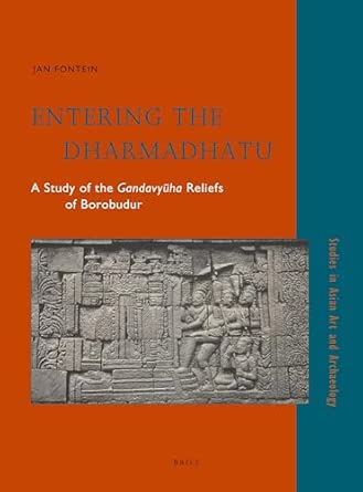 Entering the Dharmadhtu: A Study of the Gandavyūha Reliefs of Borobudur: 26 book cover