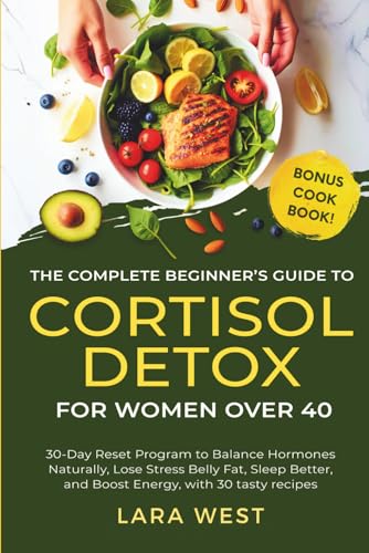 The Complete Beginner's Guide to Cortisol Detox for Women Over