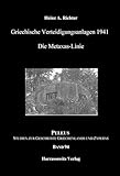 Griechische Verteidigungsanlagen 1941: Die Metaxas-Linie (PELEUS: Studien zur Archäologie und Geschichte Griechenlands und Zyperns)