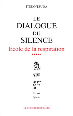 Télécharger Le dialogue du silence - École de la respiration, tome 5 PDF Ebook En Ligne