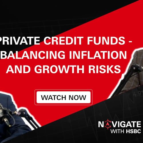 303: Private credit funds - Balancing inflation and growth risks