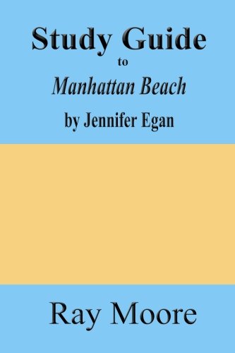 Study Guide to Manhattan Beach by Jennifer Egan: Volume 67