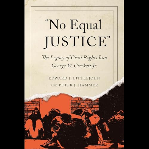 &amp;quot;No Equal Justice&amp;quot; by Edward Littlejohn, Peter J. Hammer episode artwork