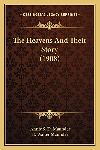 The Heavens And Their Story (1908)