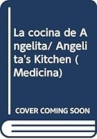 La Cocina De Angelita (Medicina) 9501712591 Book Cover