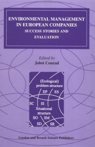 Environmental Management in European Companies: Success Stories and Evaluation (Algebra, Logic, and Environmental Management in European Companies: Success Stories and Evaluation (Algebra, Logic, and