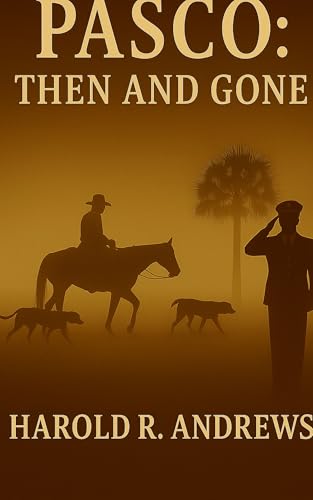  PASCO: Then and Gone (Pasco Past Series Book 2) (English Edition)