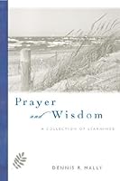 Prayer and Wisdom: a Collection of Learnings 0972731814 Book Cover