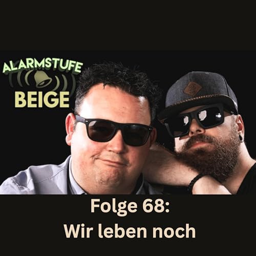 Folge 68: Wir leben noch