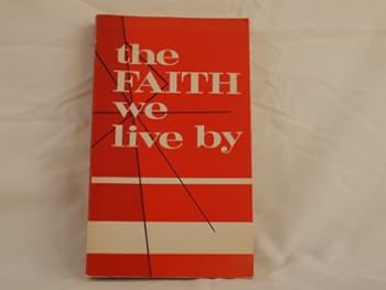 Paperback The Faith we live by Book