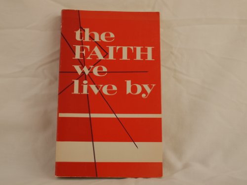 The Faith we live by 0819800406 Book Cover