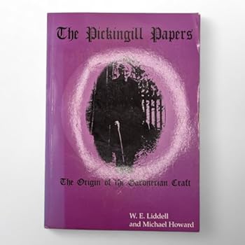 Paperback The Pickingill Papers: The Origin of the Gardnerian Craft Book