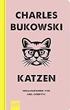 Katzen (KiWi Geschenkbuch im Kleinformat) - Herausgeber: Abel Debritto Charles Bukowski Übersetzer: Jan Schönherr 