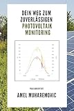 Dein Weg zum zuverlässigen Photovoltaik Monitoring