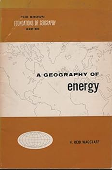A geography of energy (The Brown foundations of geography series)