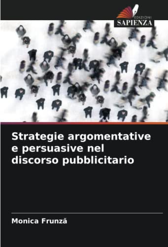 Strategie argomentative e persuasive nel discorso pubblicitario