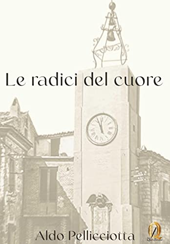 Le Radici Del Cuore